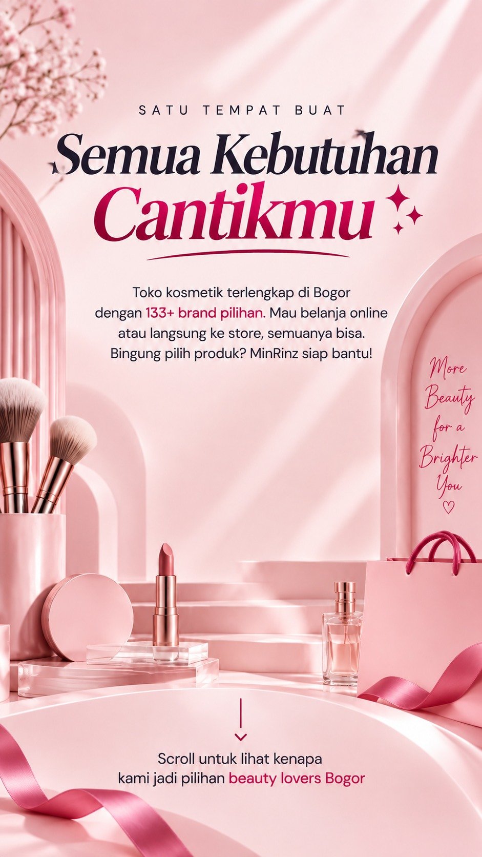 Rinz Kosme, satu tempat buat semua kebutuhan cantikmu. Toko kosmetik terlengkap di Bogor dengan 133+ brand pilihan. Buka 09.00–21.30 WIB di Bantarjati, Bogor Utara.